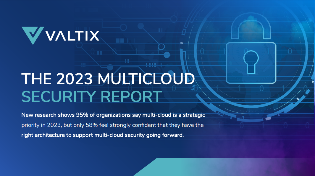 2023 multicloud security report banner valtix - ids ips, ngfw, waf, egress security public cloud